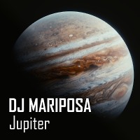Jupiter by DJ Mariposa