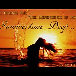 Summertime Deep|Special Edition for The Dependence of Sound 