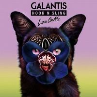 Galantis  Hook N Sling - Love On Me [Extended Mix] [Original Mix]