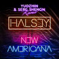 Halsey - New Americana (Yudzhin & Serg Shenon Extended)