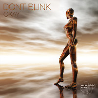 DONT BLINK - OKAY