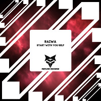 Raiwa - Start With You Self (Original mix)