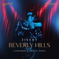 Zivert - Beverly Hills (Lavrushkin & NitugaL Radio mix)
