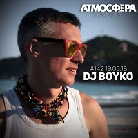 Радио-шоу АТМОСФЕРА #142 от 19.05.2018 - DJ BOYKO