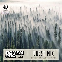 Roman Pro-Guest Mix #3(INFINITY ON MUSIC)