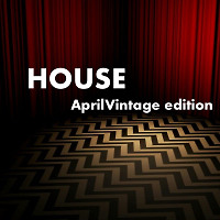 HOUSE april vintage edition