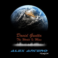 David Guetta - The World Is Mine (Alex Antero Remix)