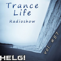 Helgi - Trance Life Radioshow #57