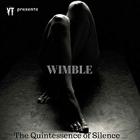 WIMBLE - The Quintessence of Silence #4
