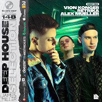 Deep House Selection #148 Guest Mix Vion Konger, Retrika & Alex Mueller (Record Deep)