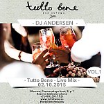 TUTTO BENE Live Mix Vol.1 @ by Dj Andersen 02.10.2015
