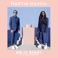Martin Solveig Feat. Tkay Maidza – Do It Right (Denis First Remix)