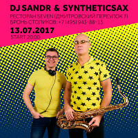 Syntheticsax & Dj Sandr- 1 part Live Record from 'SEVEN' (13 july)