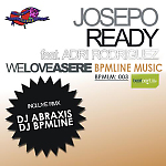 DJ Josepo feat. Adrian Rodriguez - Ready (Dj abraxis & Dj BPMline Remix)