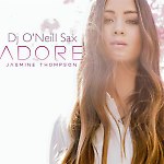 Jasmine Thompson - Adore (Dj O'Neill Sax Mix)