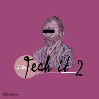 GRIN – Tech It 02 - Full Mix