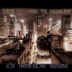 Tinashe Aywy. feat. Maximus MMC – Lost [wanna know] vulnerable (DJ Tigran Mash-Up 2014)
