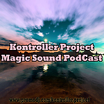 Kontroller Project - Magic Sound PodCast #15