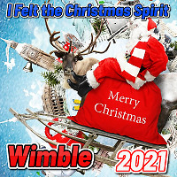 Wimble - I Felt the Christmas Spirit