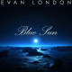 Evan London - Blue Sun ( Original Mix )