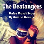 The Beatangers – Baby Don't Stop (Dj Amice Remix)