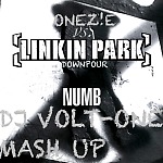 Onez!e Vs. Linkin Park - Downpour Numb (DJ Volt-One Mash Up)