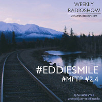 #EDDIESMILE - #MFTP #2.4  TranceCentury.com 01.04.2016