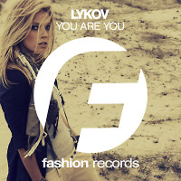 Lykov - You Are You (Radio Edit) [Fashion Music Records] 