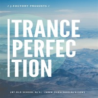 J-Factory Presents Trance Perfection December 2016