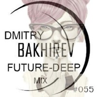 Dmitry Bakhirev Future-Deep Impact Mix #055
