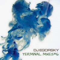 DJ Egorsky-Terminal mixes#6(2017)