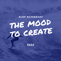 THE MOOD TO CREATE (Entry January 19, 2020)