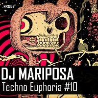 Techno Euphoria #10 by DJ Mariposa