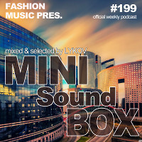 Lykov – Mini Sound Box Volume 199 (Weekly Mixtape)  
