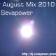 DJ Sevapower - Fly August Mix 2010