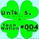 Unik S. - Tech Nation #004(06.04.2011)