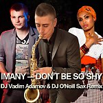 Imany - Don't Be So Shy (DJ Vadim Adamov & DJ O'Neill Sax Remix)