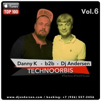 Dj Andersen b2b Danny K - Live Technoorbis Vol.6