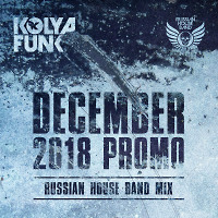 Kolya Funk - December 2018 Promo (Russian House Band Mix)