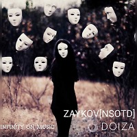 ZAYKOV [NSOTD] - Doiza (INFINITY ON MUSIC)