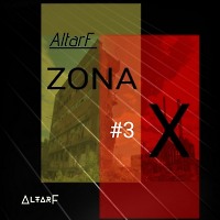 AltarF - ZONA X #3