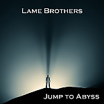 Lame brothers - Jump to abyss