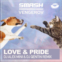 Smash & Vengerov - Love & Pride (DJ AlexMINI & DJ Quentin Radio Mix) 
