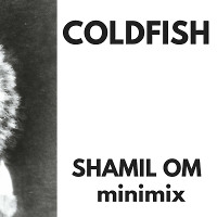 Shamil  OM - Coldfish Minimix (28.06.2018)