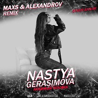 Nastya Gerasimova - Любимый человек (MaxS and ALEXANDROV Radio edit) (cover ANIVAR)