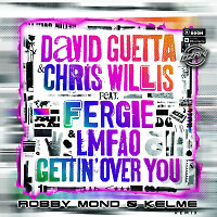 David Guetta & Chris Willis Feat. Fergie & LMFAO - Gettin' Over You (Robby Mond & Kelme Radio Remix)