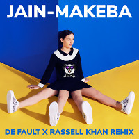 JAIN - Makeba (De Fault x Rassell Khan remix)