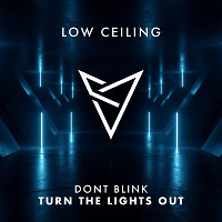 DONT BLINK - TURN THE LIGHTS OUT