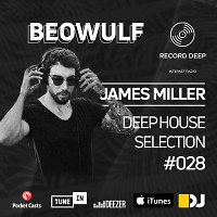 Deep House Selection #028 Guest Mix Beowülf (Record Deep)