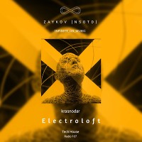 ZAYKOV [NSOTD] - Electroloft Tech House RADIO 107 [Krasnodar] (INFINITY ON MUSIC)
